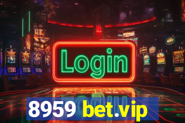 8959 bet.vip